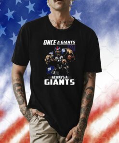 Once A New York Giants Always A Giants Tee Shirt