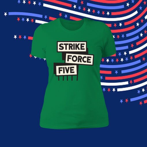 Strike Force Five 2023 Tee Shirt