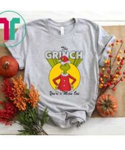 The Grinch Dr. Seuss Christmas You’re a Mean One Shirts