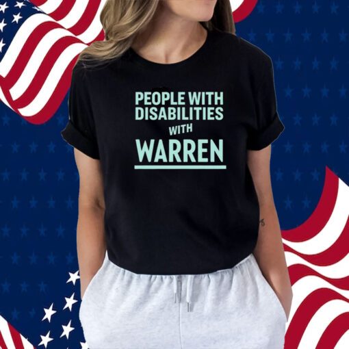 People With Disabilities With Warren 2023 TShirt
