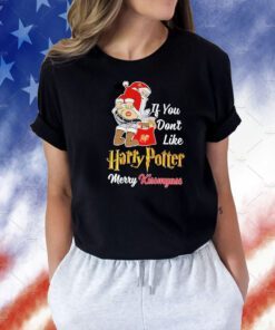 If You Don’t Like Harry Potter Merry Kissmyass Tee Shirt