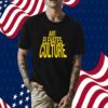 Art Elevates Culture Tee Shirt