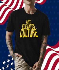 Art Elevates Culture Tee Shirt