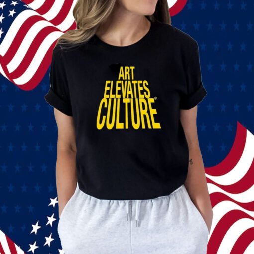 Art Elevates Culture Tee Shirt