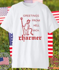 Charmer Greeting From Hell Mich TShirt