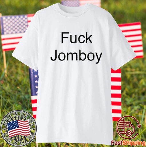 Fuck Jomboy T-Shirt