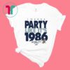 I Wanna Party Like It’s 1986 Penn State College T-Shirt