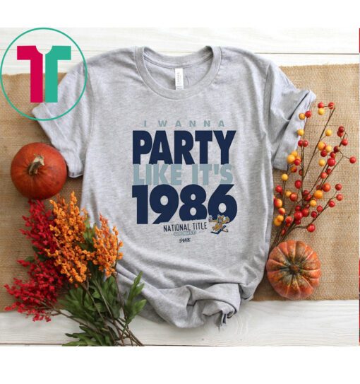 I Wanna Party Like It’s 1986 Penn State College T-Shirt