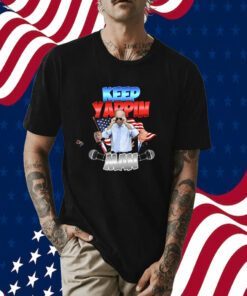 Keep Yappin Man T-Shirt