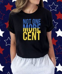 Dr Anastasia Maria Loupis Not One More Cent TShirt