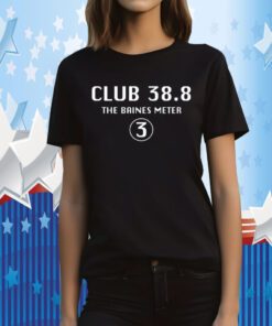 Nugget Chef Club 38.8 The Baines Meter TShirts