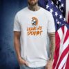 Arcanum Trojans Leave No Doubt Shirts