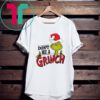 Dr. Seuss Christmas Don’t Be A Grinch Shirt