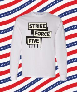 Strike Force Five Tee Shirt