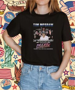 Tim Mcgraw 34th Anniversary 1990 – 2024 Thank You For The Memories T Shirt