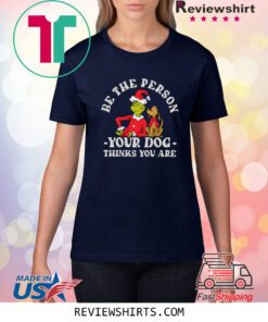 Dr. Seuss The Grinch Christmas Be the Person Shirt Target