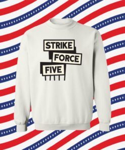 Strike Force Five Tee Shirt