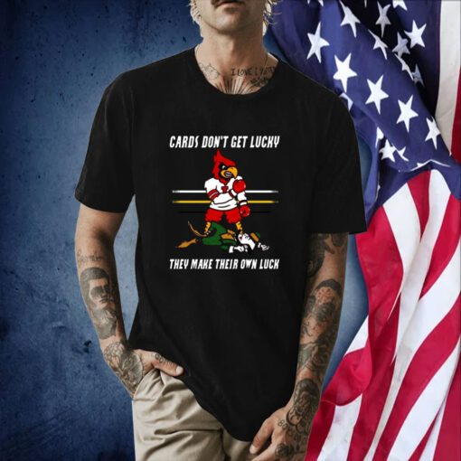 Arizona Cardinal Make Their Own Luck Tee Shirt