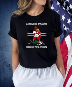 Arizona Cardinal Make Their Own Luck Tee Shirt