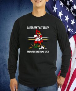 Arizona Cardinal Make Their Own Luck Tee Shirt