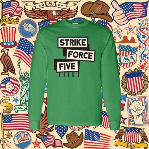 Strike Force Five Shirt