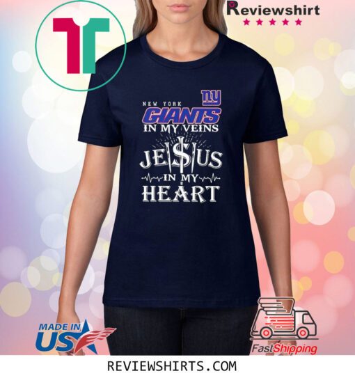 New York Giants In My Veins Jesus In My Heart T-Shirt
