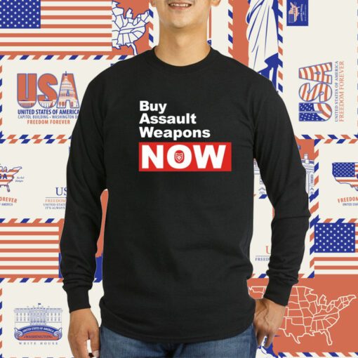 Buy Assault Weapons Now T-Shirt