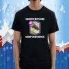 Skinny Bitches Keep Distance Tee Shirt