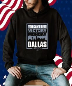 Victory Monday, You Can’t Beat Dallas Tee Shirt