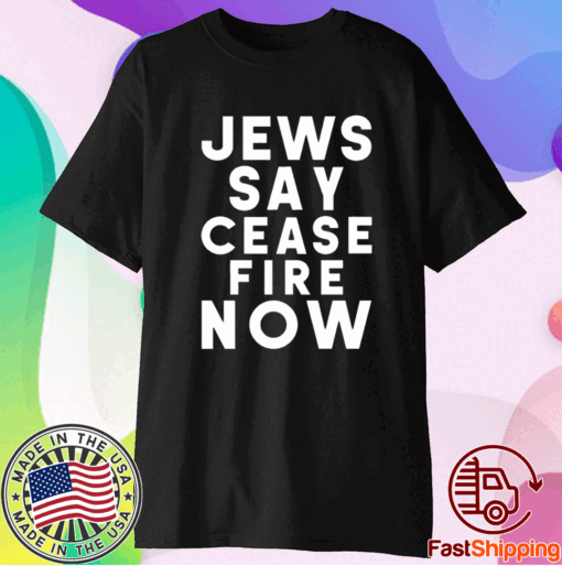 Israel-Hamas War Not In Our Name Jews Say Cease Fire Now Shirt