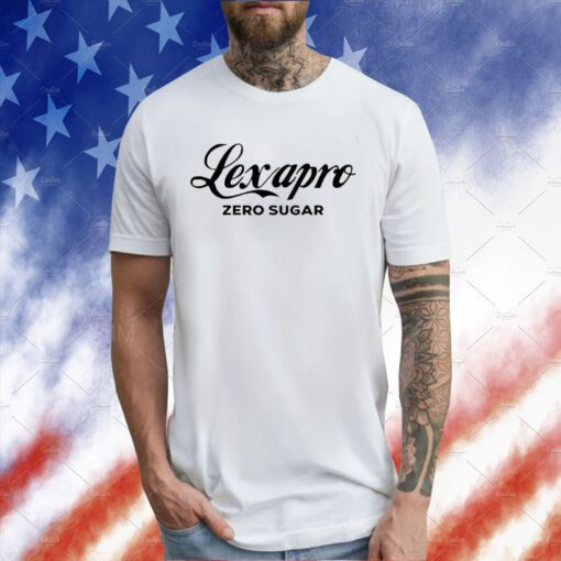 Lexapro Zero Sugar Tee Shirt