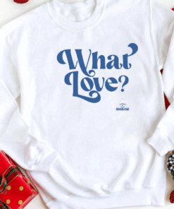 Idkhow What Love T-Shirt