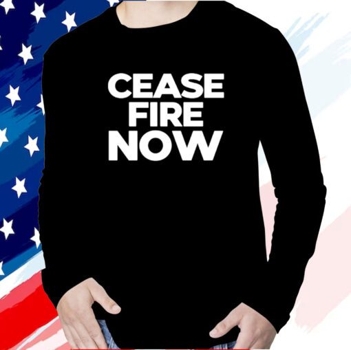 Cease Fire Now T-Shirt