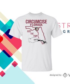 Seminoles Circumcise Florida Just The Tip Merch Shirt