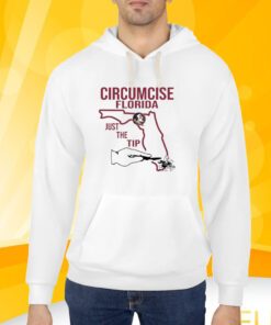 Circumcise Florida Just The Tip T-Shirt