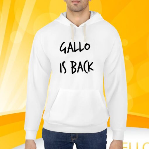 Gallo Is Back Shirt