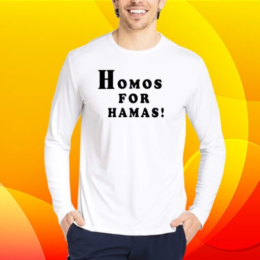 Homos For Hamas Shirt