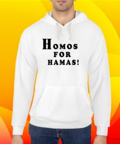 Homos For Hamas Shirt