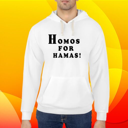 Homos For Hamas Shirt