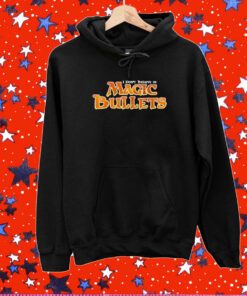 I Don’t Believe In Magic Bullets T-Shirt