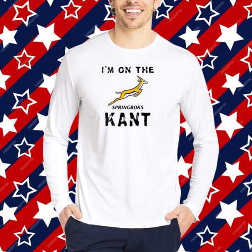 I’m On The Springboks Kant Shirt