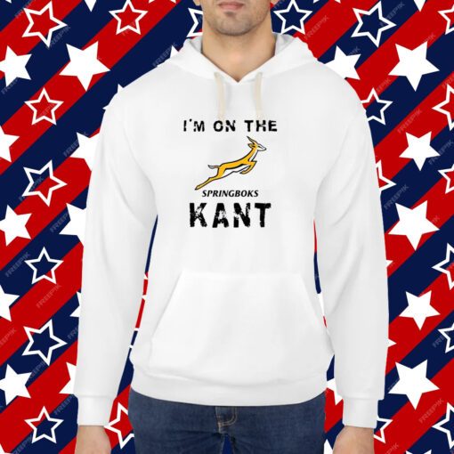 I’m On The Springboks Kant Shirt