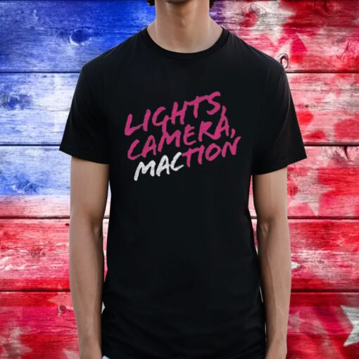 Lights Camera MACtion Shirt