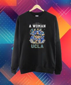 Never Underestimate A Woman Who Understands Football And Loves UCLA Shirt