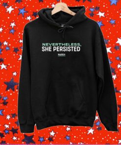 Nevertheless She Persisted Shirt