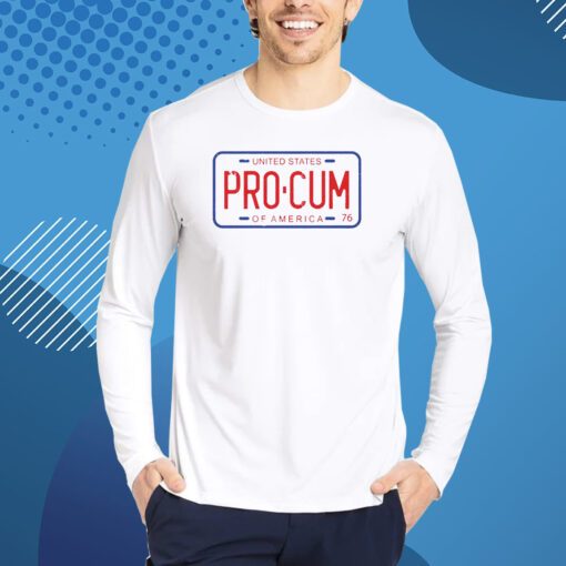 Pro-Cum License Plate T-Shirt