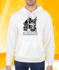 Shirt Millions Of Dead Confederates Shirt