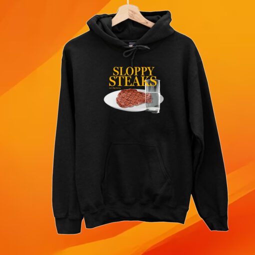 Sloppy Steaks Shirt