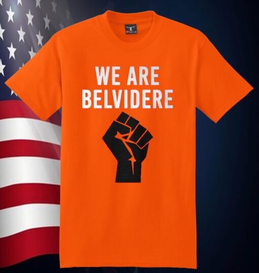 Joe Biden We Are Belvidere Shirt