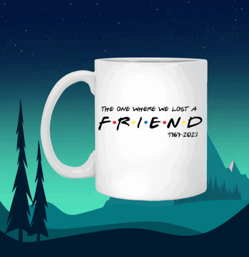 Matthew Perry The One Where We All Lost A Friend White Mug